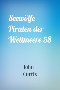 Seewölfe - Piraten der Weltmeere 58