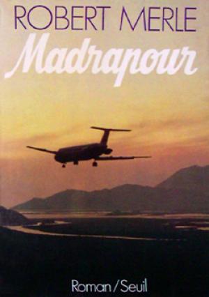 Обложка книги «Мадрапур» — Робер Мерль