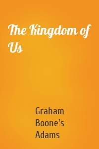 The Kingdom of Us