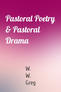 Pastoral Poetry & Pastoral Drama