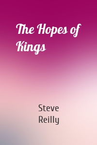 The Hopes of Kings