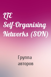 LTE Self-Organising Networks (SON)