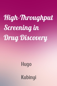 High-Throughput Screening in Drug Discovery