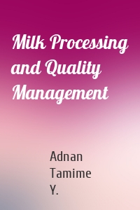 Milk Processing and Quality Management