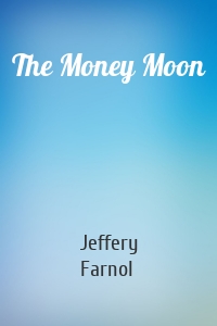 The Money Moon