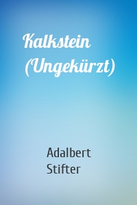 Kalkstein (Ungekürzt)