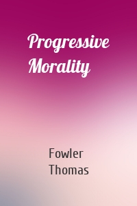 Progressive Morality