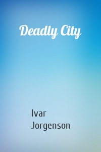 Deadly City