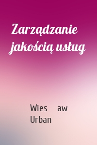 Zarządzanie jakością usług