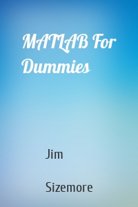 MATLAB For Dummies