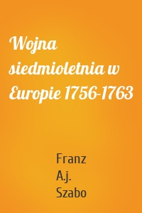 Wojna siedmioletnia w Europie 1756-1763