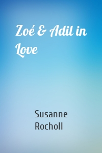 Zoé & Adil in Love