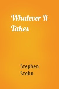 Whatever It Takes