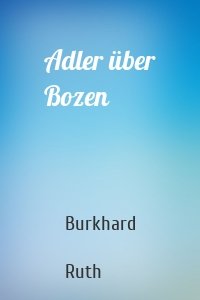Adler über Bozen