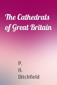 The Cathedrals of Great Britain