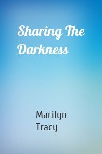 Sharing The Darkness