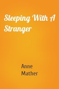 Sleeping With A Stranger