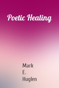 Poetic Healing