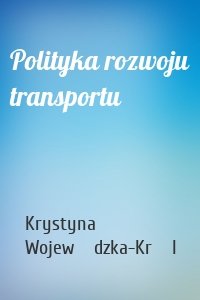 Polityka rozwoju transportu