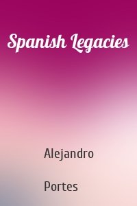 Spanish Legacies