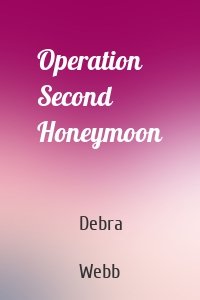 Operation Second Honeymoon