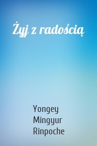 Żyj z radością