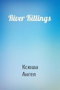 River Killings