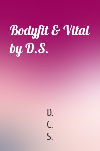 Bodyfit & Vital by D.S.