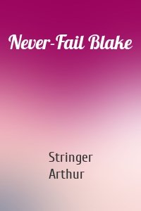 Never-Fail Blake