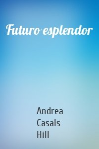 Futuro esplendor