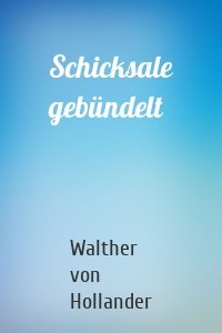Schicksale gebündelt