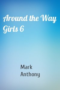 Around the Way Girls 6