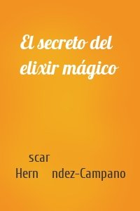 El secreto del elixir mágico