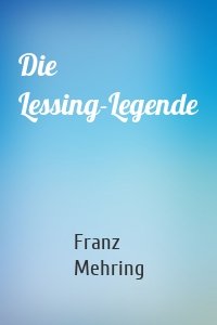 Die Lessing-Legende