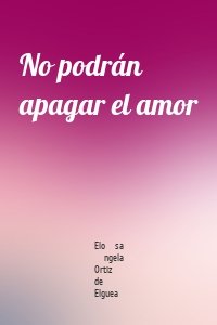 No podrán apagar el amor