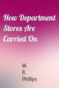 How Department Stores Are Carried On