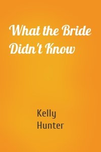 What the Bride Didn't Know