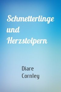 Schmetterlinge und Herzstolpern