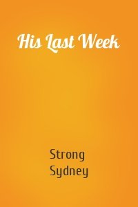 His Last Week