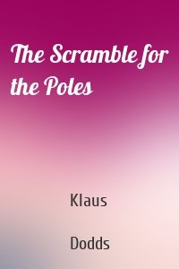 The Scramble for the Poles