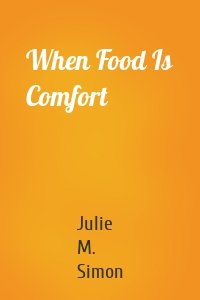 When Food Is Comfort