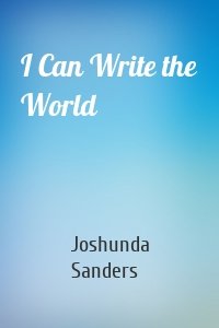 I Can Write the World