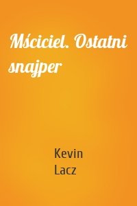 Mściciel. Ostatni snajper