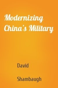 Modernizing China’s Military