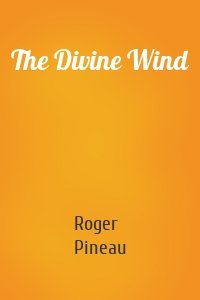 The Divine Wind