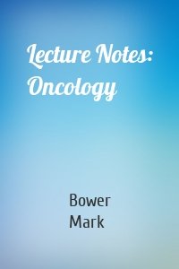 Lecture Notes: Oncology