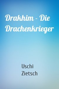 Drakhim - Die Drachenkrieger