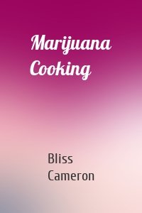 Marijuana Cooking