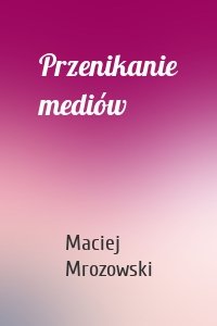 Przenikanie mediów