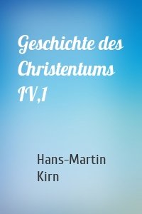 Geschichte des Christentums IV,1